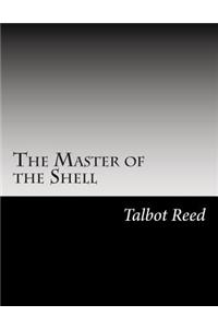 The Master of the Shell
