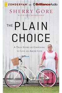 The Plain Choice