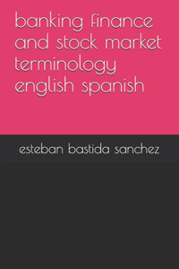 banking finance and stock market terminology english spanish