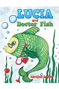Lucia and Doctor Fish