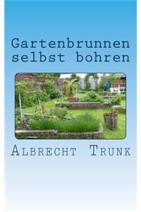 Gartenbrunnen selbst bohren