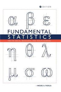 Fundamental Statistics for the Social, Behavioral, and Health Sciences