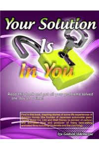 Your Solution Is In You