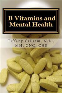 B Vitamins and Mental Health