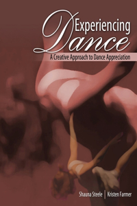 EXPERIENCING DANCE: A CREATIVE APPROACH