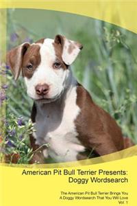 American Pit Bull Terrier Presents