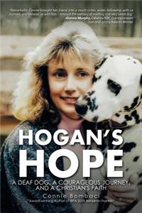 Hogan's Hope: A Deaf Dog, a Courageous Journey, and a Christian's Faith