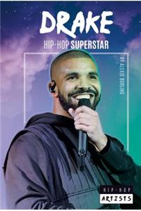 Drake: Hip-Hop Superstar