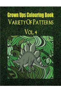 Grown Ups Colouring Book Variety of Patterns Vol. 4 Mandalas