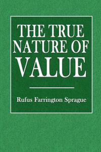 The True Nature of Value