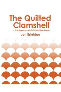Quilted Clamshell