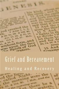 Grief and Bereavement Healing and Recovery