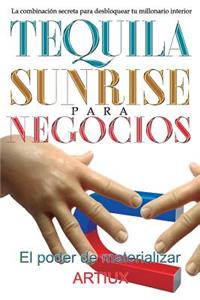 Tequila Sunrise para Negocios