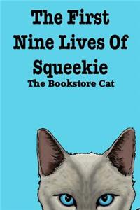 The First Nine Lives of Squeekie the Bookstore Cat