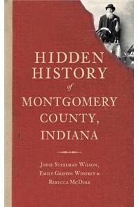 Hidden History of Montgomery County, Indiana