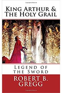 King Arthur & the Holy Grail: Legend of the Sword