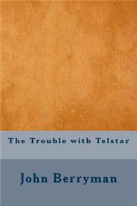 The Trouble with Telstar