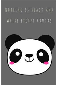 Nothing is Black and White Except Pandas