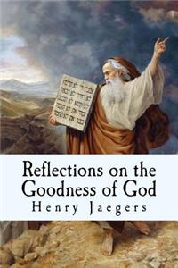 Reflections on the Goodness of God