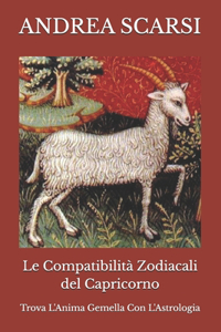 Compatibilità Zodiacali del Capricorno