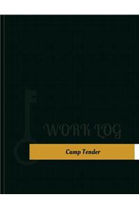 Camp Tender Work Log