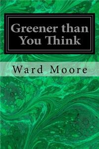 Greener than You Think