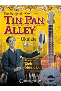 Songs of Tin Pan Alley for Ukulele