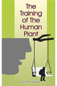 Training of the Human Plant