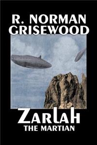 Zarlah the Martian by R. Norman Grisewood, Science Fiction