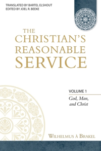 Christian's Reasonable Service, Volume 1