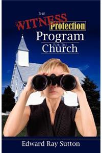 Witness Protection Program For The Church