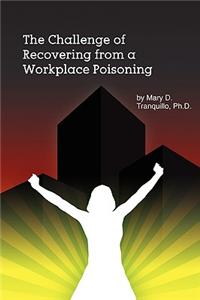 Challenge of Recovering from a Workplace Poisoning