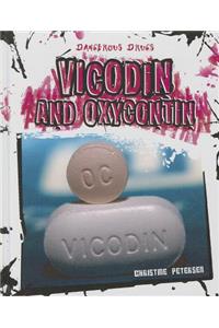 Vicodin and Oxycontin