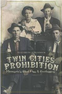 Twin Cities Prohibition