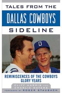 Tales from the Dallas Cowboys Sideline