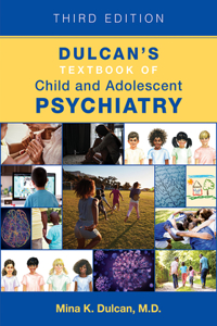 Dulcan's Textbook of Child and Adolescent Psychiatry