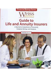 Weiss Ratings' Guide to Life & Annuity Insurers, Winter 2012/13