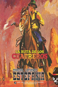 La ruta de los cuatreros (Colección Oeste)