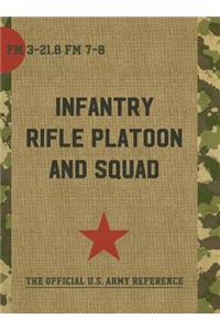 The Infantry Rifle Platoon and Squad (FM 3-21.8 / 7-8)