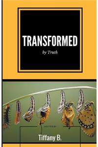 Transformed by Truth