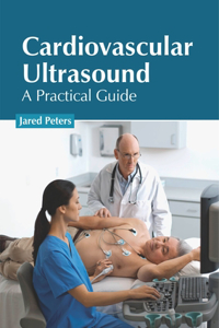 Cardiovascular Ultrasound: A Practical Guide