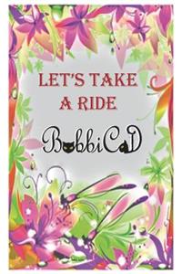 Let's Take a Ride