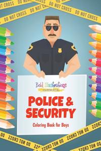 Police & Security Coloring Book for Boys