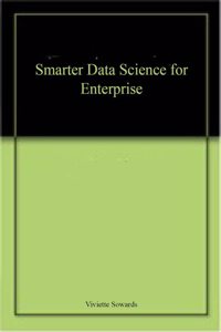 Smarter Data Science for Enterprise