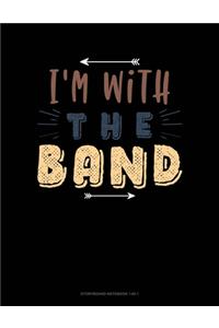 I'm With The Band