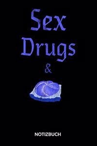 Sex Drugs. Notizbuch