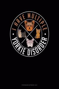 I Have Multiple Yorkie Disorder