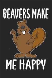 Beavers Make Me Happy
