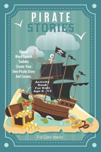 Pirate Stories Activity Book For Kids Age 6 - 12