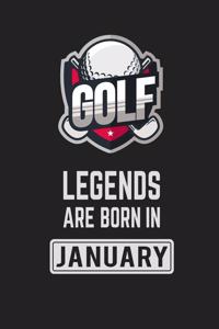 Golf Legends Are Born in January